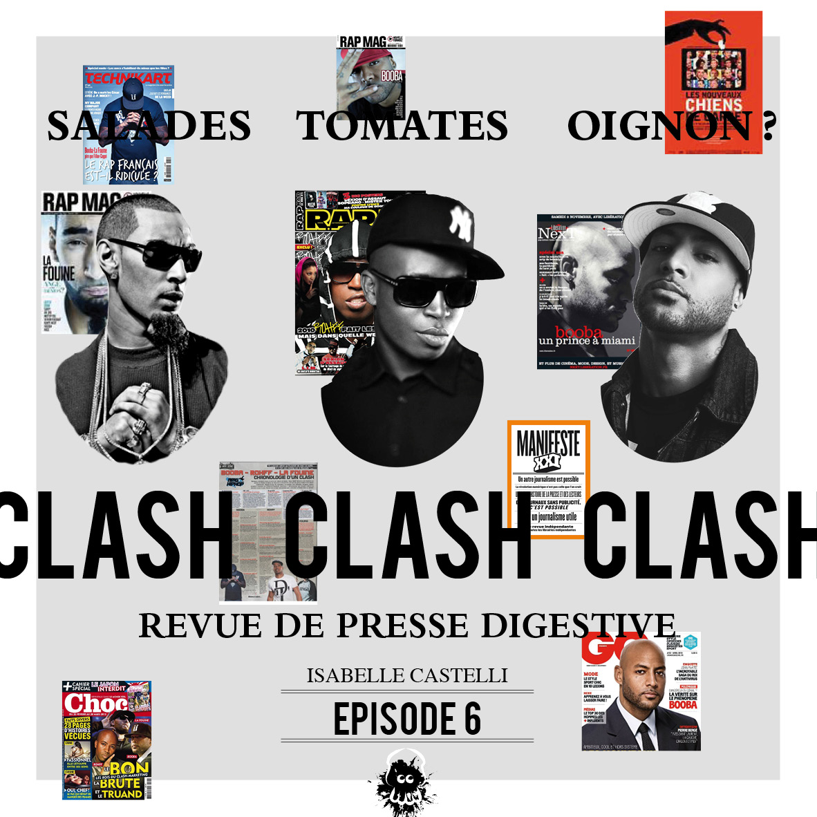Salades, tomates, oignon? Clash clash clash… [Episode 6]