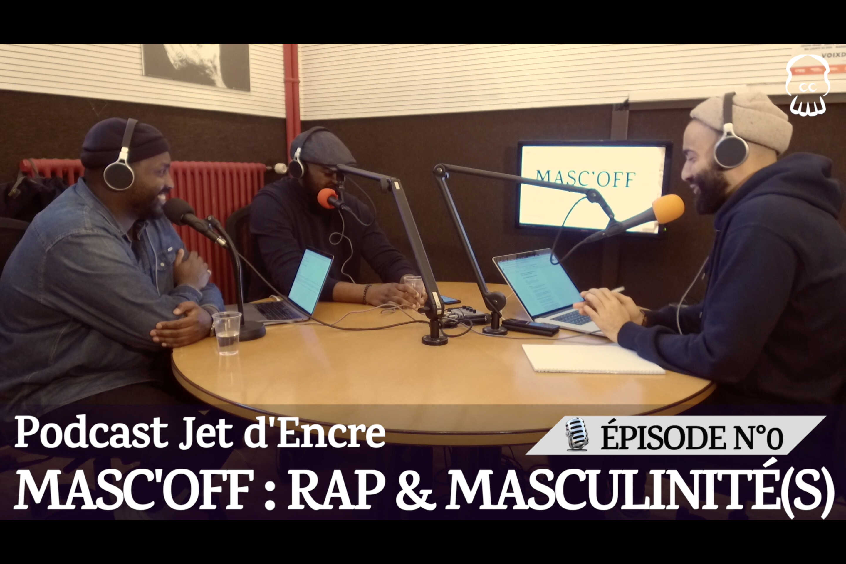 MASC’OFF, Rap et masculinité(s) – Podcast épisode 0